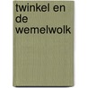Twinkel en de Wemelwolk door Miranda van der Vegt