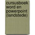Cursusboek Word en Powerpoint (Landstede)