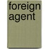 Foreign agent