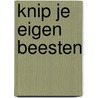 Knip je eigen beesten door Loes Riphagen