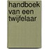 Handboek van een twijfelaar