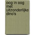 Oog in oog met uitzonderlijke dino's