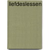 Liefdeslessen by Piet Gerbrandy