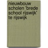 Nieuwbouw scholen 'Brede School Rijswijk' te Rijswijk by J.M. Koot