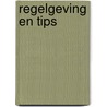 Regelgeving en tips door Onbekend