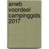 ANWB voordeel campinggids 2017 door Onbekend