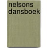 Nelsons dansboek door Laura Van Bouchout