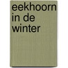 Eekhoorn in de winter door Lizelot Versteeg