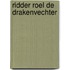 Ridder Roel de drakenvechter