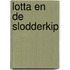 Lotta en de slodderkip