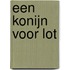 Een konijn voor Lot