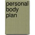 Personal Body Plan