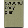 Personal Body Plan by Tom Barten