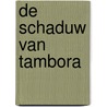De schaduw van Tambora door Philip Droge