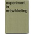 Experiment in ontwikkeling