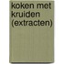 Koken met kruiden (extracten)