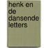 Henk en de dansende letters