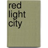 Red Light City door Tsaiher Cheng