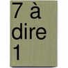 7 à dire 1 by Tanka T'sjoen