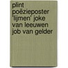 Plint poëzieposter 'Lijmen' Joke van Leeuwen Job van Gelder by Joke van Leeuwen