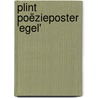 Plint Poëzieposter 'Egel' door Marc Tritsmans