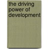 The driving power of development by Klaske Veth