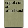 Napels en de Amalfikust door Jan Altman