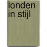 Londen in stijl by Saska Graville