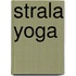 Strala Yoga