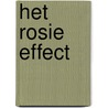 Het Rosie effect by Graeme Simsion