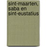 Sint-Maarten, Saba en Sint-Eustatius door Guido Derksen
