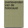 Overlevenden van de Holocaust door Onbekend