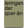 Leringen der Qoer-ân by Unknown