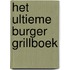 Het ultieme burger grillboek