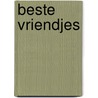 Beste vriendjes by Barbara Rottgen