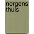 Nergens thuis