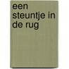 Een steuntje in de rug by Vivianne de Caluwé