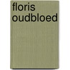 Floris Oudbloed door Tom Schoonooghe