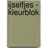 IJselfjes - Kleurblok door Onbekend