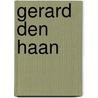 Gerard den Haan by Cecile Koekkoek