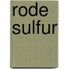 Rode sulfur door Robert Bosnak