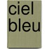 Ciel Bleu