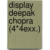 Display Deepak Chopra (4*4exx.) door Deepak Chopra