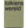 Tolkiens wereld by John Davis