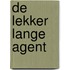 De lekker lange agent