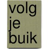 Volg je buik by Rob Knight