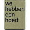 We hebben een hoed door Jon Klassen