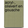 Acryl-, olieverf en gouache door Ian Sidaway