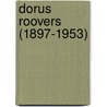 Dorus Roovers (1897-1953) by Elise van Ditmars