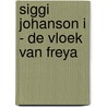 Siggi Johanson I - De vloek van Freya door Elisabeth Mollema